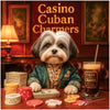 Havanese dog in an embroidered green robe seated at a poker table with stacked chips, cash, and a drink labeled Café Con Cards, under a sign reading Casino Cuban Charmers.