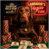 Chocolate Labrador Retriever seated at a poker table with Full Snout playing cards, stacks of poker chips labeled Chew Chip and Snack Stack, under neon signage reading Labrador’s Vegas Vibe and Barkin’ Bellagio.