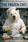 Polar bear chef humorous frozen food kitchen metal wall art