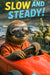 Slow and Steady II sloth racing car humorous metal print artwork