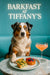 Australian Shepherd under neon “Barkfast at Tiffany’s” sign with paw on a marble table holding spinach quiche slices, a berry-topped brioche bun, and a peach cocktail