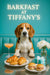Beagle seated at a Tiffany-blue café table with croissants, ham and cheese slider biscuits, a Tiffany gift box, peach cocktail, and a white dahlia