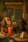 Three dachshunds with a Bloody Mary garnished with sausage and celery, toast, and chalkboard menus under a “Hair of the Dog” sign