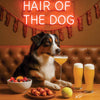 Hair of the Dog Australian Shepherd 002 Ruff & Ready Funny Canine Art neon lights, bacon-woven flair, and egg murals