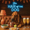 Hair of the Dog Bloodhound 006 Ruff & Ready Funny Canine Art neon lights, bacon-woven flair, and egg murals