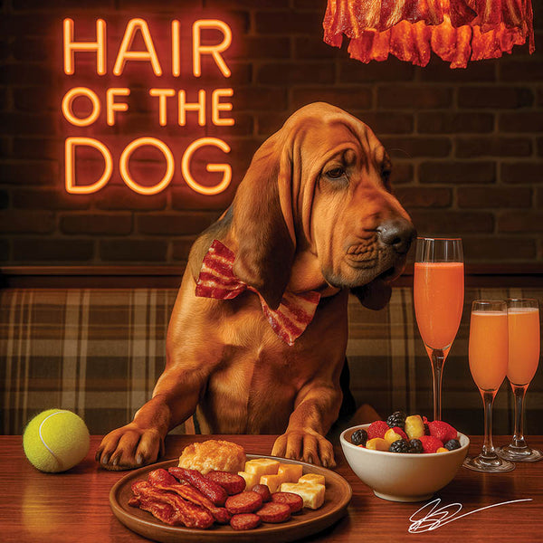 Hair of the Dog Bloodhound 008 Ruff & Ready Funny Canine Art neon lights, bacon-woven flair, and egg murals