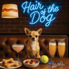 Hair of the Dog Chihuahua 003 Ruff & Ready Funny Canine Art neon lights, bacon-woven flair, and egg murals