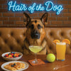 Hair of the Dog German Shepherd 007 Ruff & Ready Funny Canine Art neon lights, bacon-woven flair, and egg murals