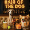 Hair of the Dog Greyhound 006 Ruff & Ready Funny Canine Art neon lights, bacon-woven flair, and egg murals