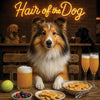Hair of the Dog Shetland Sheepdog 001 Ruff & Ready Funny Canine Art neon lights, bacon-woven flair, and egg murals