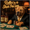 Shar Pei in suit at poker table with stacks of gray and copper poker chips and whiskey bottles under a neon Rollin’ in the Shar Pei-per sign