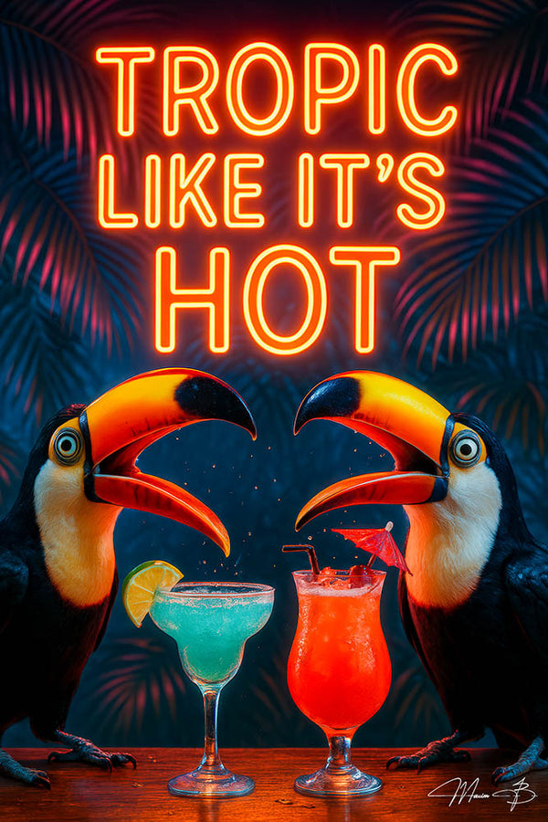 Two toucans sipping colorful cocktails beneath a neon “Tropic Like It’s Hot” sign – humorous tropical metal wall art