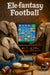 Three elephants seated in a living room playing fantasy football with draft boards and snacks in artwork titled Ele-fantasy Football