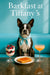 Tuxedo Boston Terrier in a turquoise scarf seated on a turquoise banquette with berry parfait, marmalade toast & peach cocktail under “Barkfast at Tiffany’s” sign