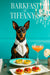 Black and tan Miniature Pinscher wearing white neckerchief seated at metal table with two mini spinach quiches tomato bruschetta crostini a peach cocktail and white dahlia under a crystal chandelier and Barkfast at Tiffany’s sign