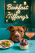 Pit Bull peering over a teal café table with spinach quiche, a berry parfait in a glass jar, and a pink spritz under a neon Barkfast at Tiffany’s sign