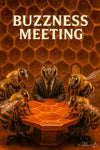 Humorous scene of bees in suits at a honeycomb-shaped conference table titled Buzzness Meeting II