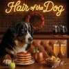 Hair of the Dog Bernese Mountain Dog 013 Ruff & Ready Funny Canine Art neon lights, bacon-woven flair, and egg murals