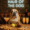 Hair of the Dog English Bulldog 006 Ruff & Ready Funny Canine Art neon lights, bacon-woven flair, and egg murals