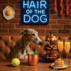 Hair of the Dog Greyhound 016 Ruff & Ready Funny Canine Art neon lights, bacon-woven flair, and egg murals