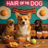 Hair of the Dog Pembroke Welsh Corgi 012 Ruff & Ready Funny Canine Art neon lights, bacon-woven flair, and egg murals