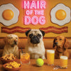 Hair of the Dog Pug 017 Ruff & Ready Funny Canine Art neon lights, bacon-woven flair, and egg murals