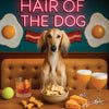 Hair of the Dog Saluki 006 Ruff & Ready Funny Canine Art neon lights, bacon-woven flair, and egg murals