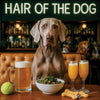 Hair of the Dog Weimaraner 007 Ruff & Ready Funny Canine Art neon lights, bacon-woven flair, and egg murals