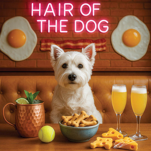 Hair of the Dog West Highland Terrier 005 Ruff & Ready Funny Canine Art neon lights, bacon-woven flair, and egg murals