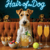 Hair of the Dog Wire Fox Terrier 003 Ruff & Ready Funny Canine Art neon lights, bacon-woven flair, and egg murals