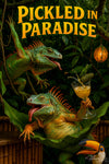 Two iguanas in a lush jungle setting, one holding a passion-fruit cocktail with a pickle garnish under a “Pickled in Paradise” sign, with a toucan nearby