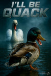 Ill be quack humorous duck action hero parody metal print