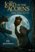 Squirrel dramatically holding an acorn under moonlight artwork titled The Lord of the Acorns - My preciousss