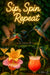 Playful hummingbirds sipping cocktails from flower-shaped glasses under a neon sign reading Sip Spin Repeat