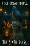 Pigeon on angel statue parodying The Sixth Sense quote I See Bread People humorous artwork